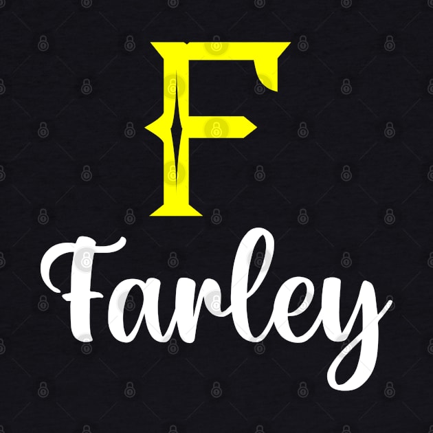 I'm A Farley ,Farley Surname, Farley Second Name by tribunaltrial